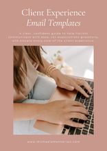Load image into Gallery viewer, Client Experience Email Templates